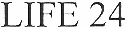 life 24