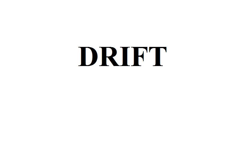 drift