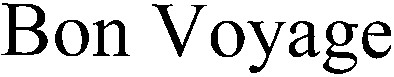 bon voyage