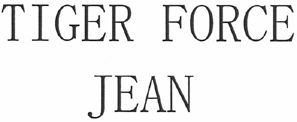 tiger force jean