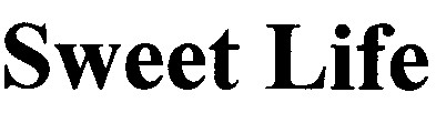 sweet life