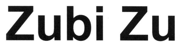 zubi zu