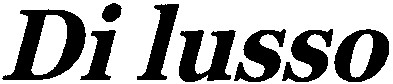 di lusso