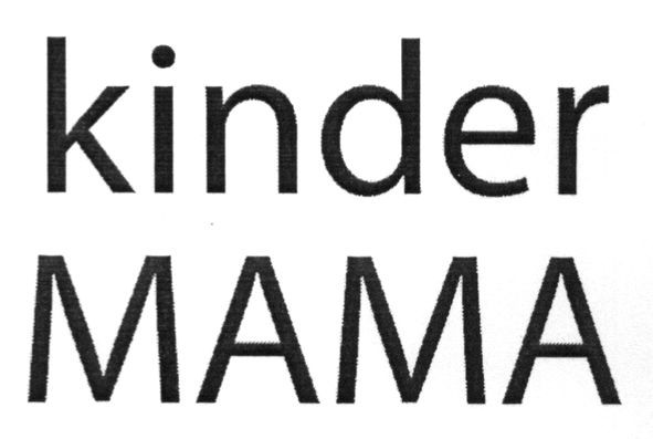 kinder mama