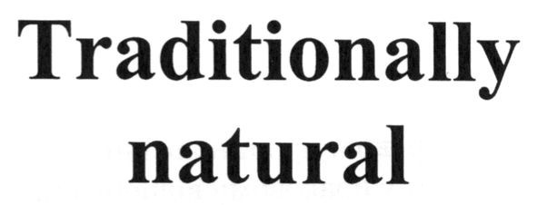 traditionally natural