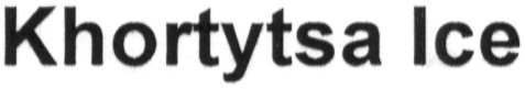 khortytsa ice