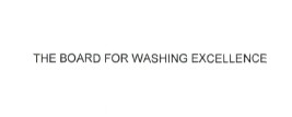 the board for washing excellence