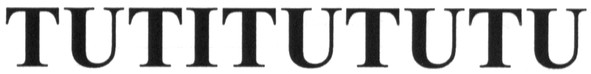 tutitututu