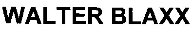 walter blaxx