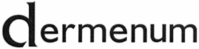 dermenum