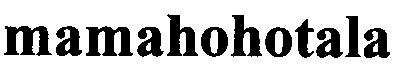 mamahohotala