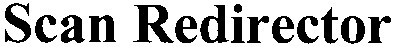 scan redirector