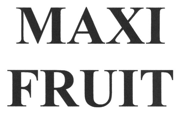 maxi fruit