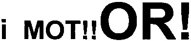 i mot!!or!