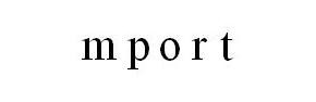 mport