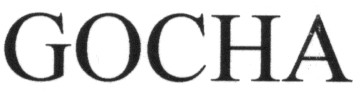 gocha
