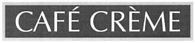 cafe creme