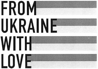 from ukraine with love