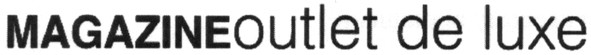 magazineoutlet de luxe