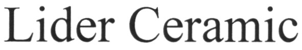 lider ceramic