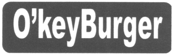 o`keyburger