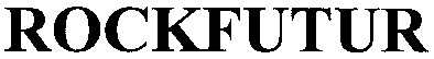 rockfutur