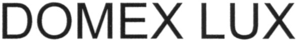 domex lux