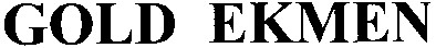gold ekmen