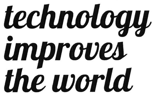 technology improves the world