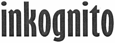 inkognito