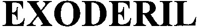 exoderil