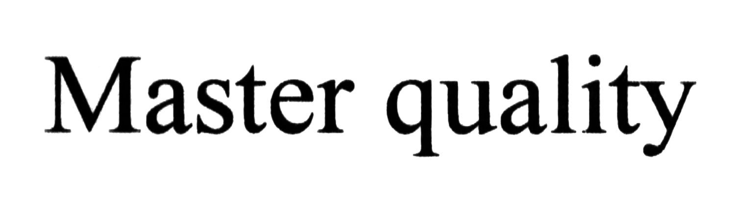 master quality