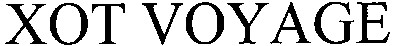 xot voyage