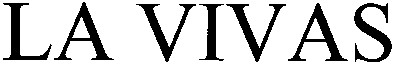 la vivas