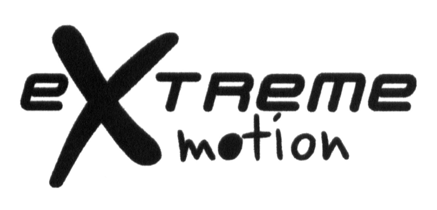extreme motion