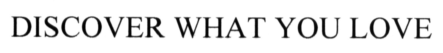 discover what you love