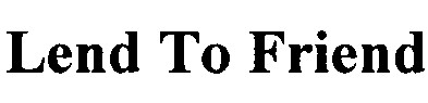 lend to friend
