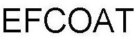 efcoat