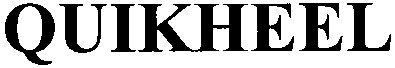 quikheel