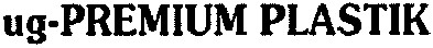 ug-premium plastik