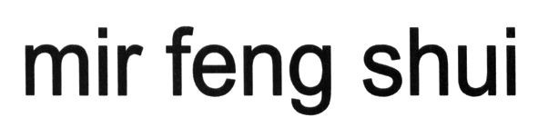 mir feng shui