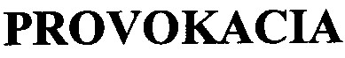 provokacia