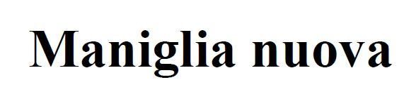 maniglia nuova