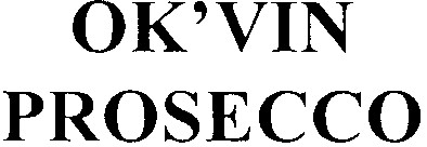 ok`vin prosecco