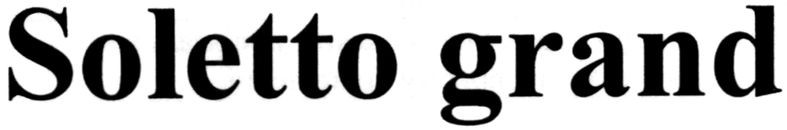 soletto grand
