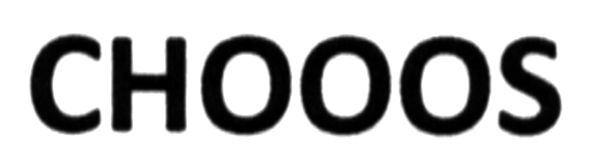 chooos