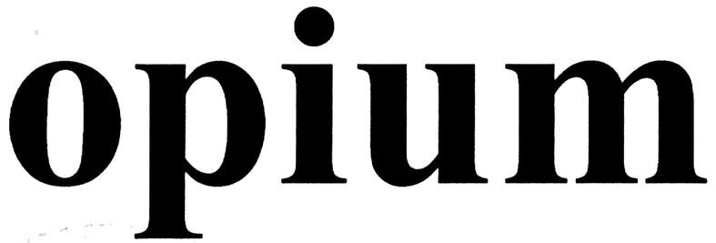 opium