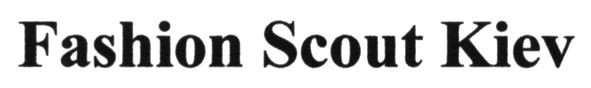 fashion scout kiev