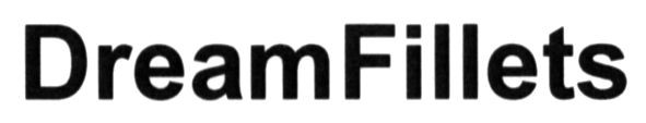 dreamfillets