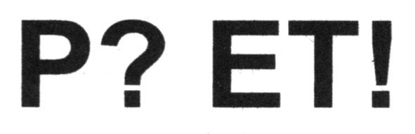 p? et!
